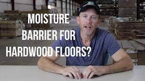 moisture barrier for hardwood floors
