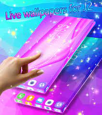 Live wallpaper for Galaxy J2 for ...