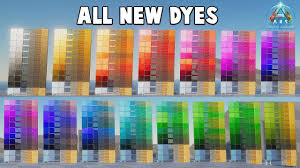 all dyes in ark survival ascended you
