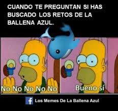 Juega a juego macabro ahora online. New Juego De La Ballena Azul Memes Bien Memes Ballena Azul Memes Juego De La Ballena Memes
