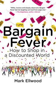 Amazon Fr Bargain Fever How To Shop In A Discounted World