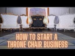 start a throne chair business party