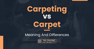 carpeting vs carpet meaning and