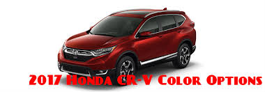 2017 Honda Cr V Exterior Colors And Interior Colors