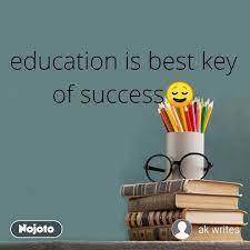 Access 110 of the best education quotes and proverbs today. Education Is The Key To Success Quote Inspiration Quotes 99