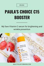 paula s choice c15 booster review