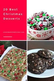 The 65 best christmas desserts of all time. 20 Best Christmas Desserts Love To Be In The Kitchen