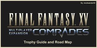 Yesterday, a new 1.15 update went live which added various assassin's creed goods into the game, including transforming the city of lestallum to celebrate the assassin's festival. Final Fantasy Xv Comrades Trophy Guide Road Map Multiplayer Expansion Comrades Playstationtrophies Org