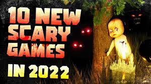 top 10 new scary roblox games in 2022