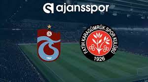 Trabzonspor - Fatih Karagümrük maçını canlı izle! (Maç Linki) -  Ajansspor.com