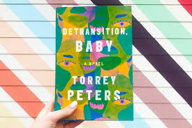 Torrey Peters' 'Detransition, Baby' TV Show: Everything To Know | Marie  Claire Australia