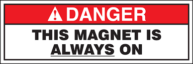magnet is always on ansi danger safety