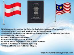 For a list of photographers that produce the correct sized photo, click here. What Are The Documents Required For Malaysia Visa Indian S Passport From Austria Visa Online Visa How To Apply