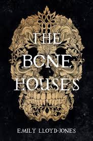 The Bone Houses Hardcover