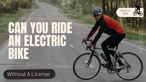 ride an electric bike without a license