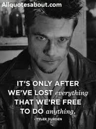 Tyler durden was one such character in the movie fight club who went on to be the fulcrum of the movie. What Are Some Of The Best Quotes From Fight Club Quora