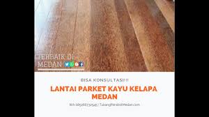 Lantai kayu tempel solusi cepat memasang lantai kayu; Lantai Parket Kayu Kelapa Medan Wa 0852 6673 2545 Youtube