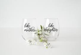 like mother like daughter wine glasses