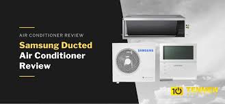 samsung ducted air conditioner review