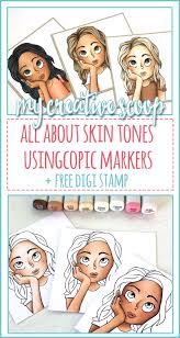 All About Skin Tones And Using Copic Markers My Creative Scoop