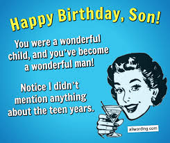 Happy birthday quotes for son. Happy Birthday Son 50 Birthday Wishes For Your Boy Allwording Com
