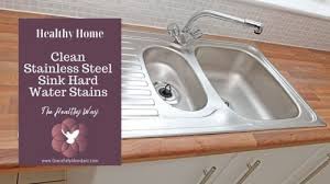 clean stainless steel sink hard water