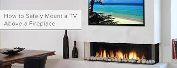 Safely Mount Your Tv Above The Fireplace