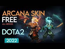 dota 2 arcana skin free 2022 all