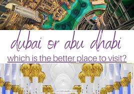 abu dhabi vs dubai which is the