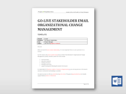 Here are some handy ideas that will guide you to quickly write an announcement letter. Go Live Stakeholder Email Organizational Change Management