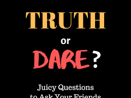 60 good truth or dare questions clean