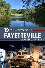 19 things to do in fayetteville nc you
