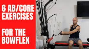 core exercises for the bowflex pr1000