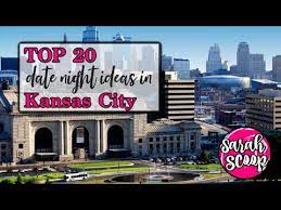 20 date night ideas in kansas city
