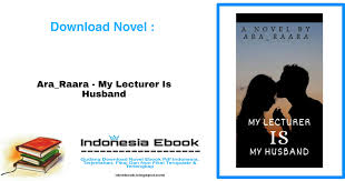 Start by marking my lecturer, my husband as want to read My Lecturer Is My Husband By Ara Raara Idn Ebook