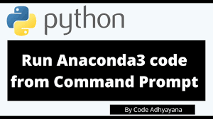 run anaconda3 code from command prompt