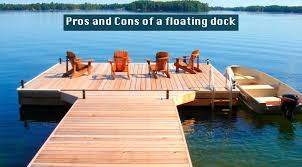 pros and cons of a floating dock