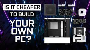 is it er to build your own pc