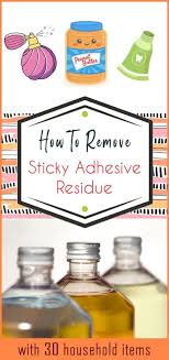 remove sticky adhesive goo