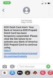 Bank of america offers services for banking, asset management, investing and risk management. California Edd Debit Card Phishing Scam Buzz California Unemployment Help Career Purgatory