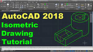 autocad 2018 isometric drawing tutorial