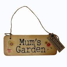 Mum S Garden Wooden Sign Garden Divas