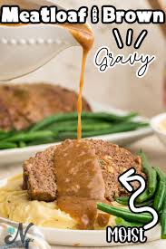meatloaf with brown gravy adventures