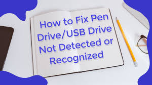 4 ways to fix pen drive not detected