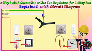 2 Way Switch Connection with 2 Fan Regulators for Ceiling Fan / How to  Control a Fan from Two Places - YouTube