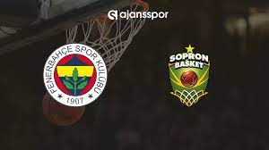 CANLI | Fenerbahçe Safiport - Sopron Basket - Maç Linki HD Şifresiz Yayın -  Ajansspor.com