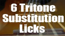 How To Solo Using Tritone Substitution 6 Guitar Licks