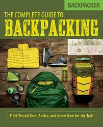backpacker the complete guide to