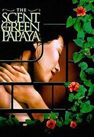 Аромат зеленой папайи / the scent of green papaya (1993). The Scent Of Green Papaya Wikipedia
