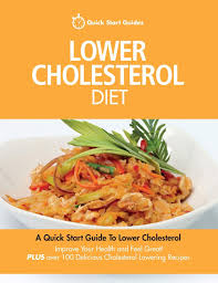 Serve with crusty bread and salad for a quick dinner. Lower Cholesterol Diet A Quick Start Guide To Lowering Your Cholesterol Improving Your Health And Feeling Great Plus Over 100 Delicious Cholesterol Lowering Recipes Amazon Co Uk Quick Start Guides Books